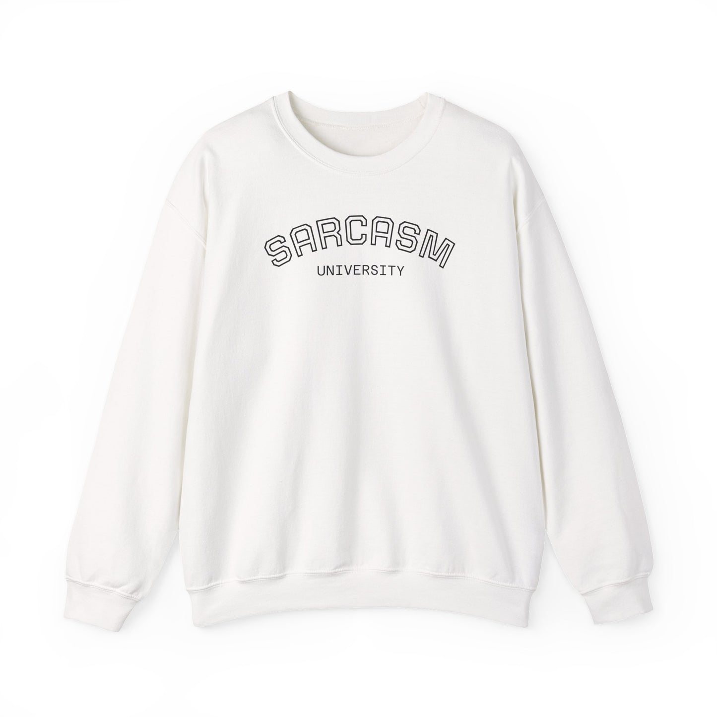 Sarcasm University Crewneck Sweatshirt, Funny Gift for College Students, Unisex Pullover, Casual Wear, Cozy Sweatshirt, Humor Apparel