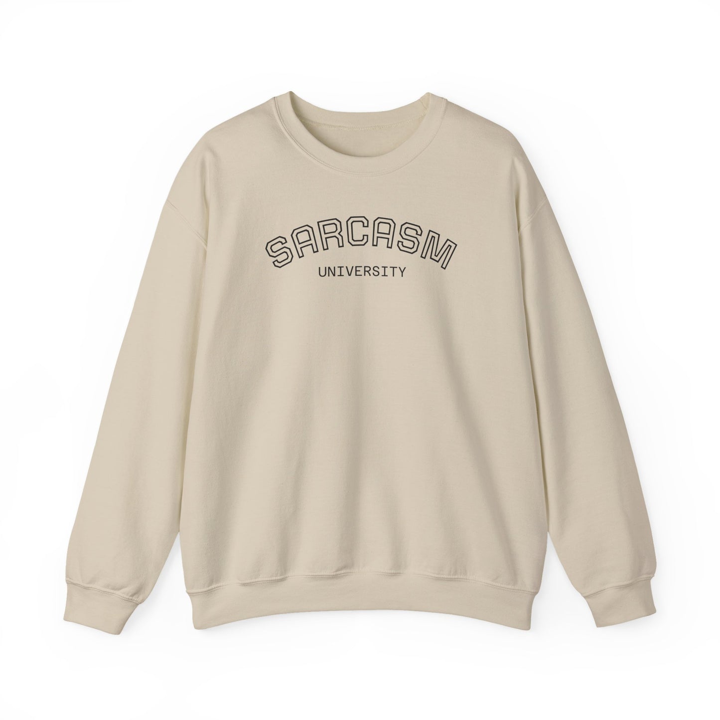 Sarcasm University Crewneck Sweatshirt, Funny Gift for College Students, Unisex Pullover, Casual Wear, Cozy Sweatshirt, Humor Apparel