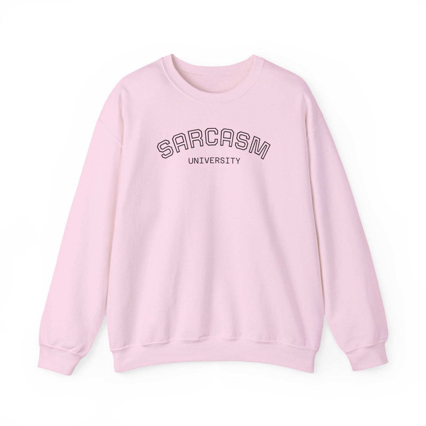 Sarcasm University Crewneck Sweatshirt, Funny Gift for College Students, Unisex Pullover, Casual Wear, Cozy Sweatshirt, Humor Apparel