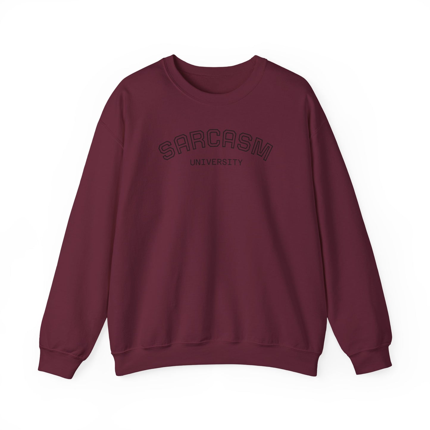 Sarcasm University Crewneck Sweatshirt, Funny Gift for College Students, Unisex Pullover, Casual Wear, Cozy Sweatshirt, Humor Apparel