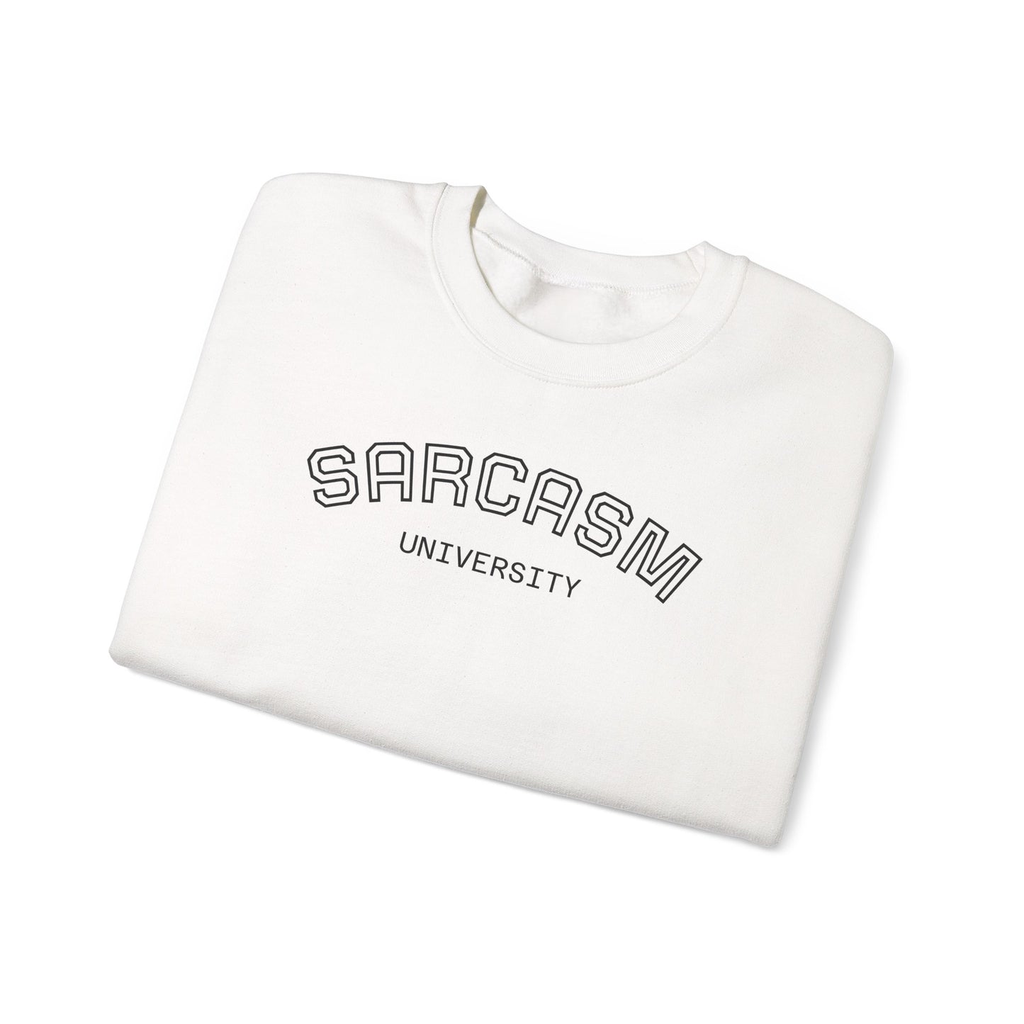 Sarcasm University Crewneck Sweatshirt, Funny Gift for College Students, Unisex Pullover, Casual Wear, Cozy Sweatshirt, Humor Apparel