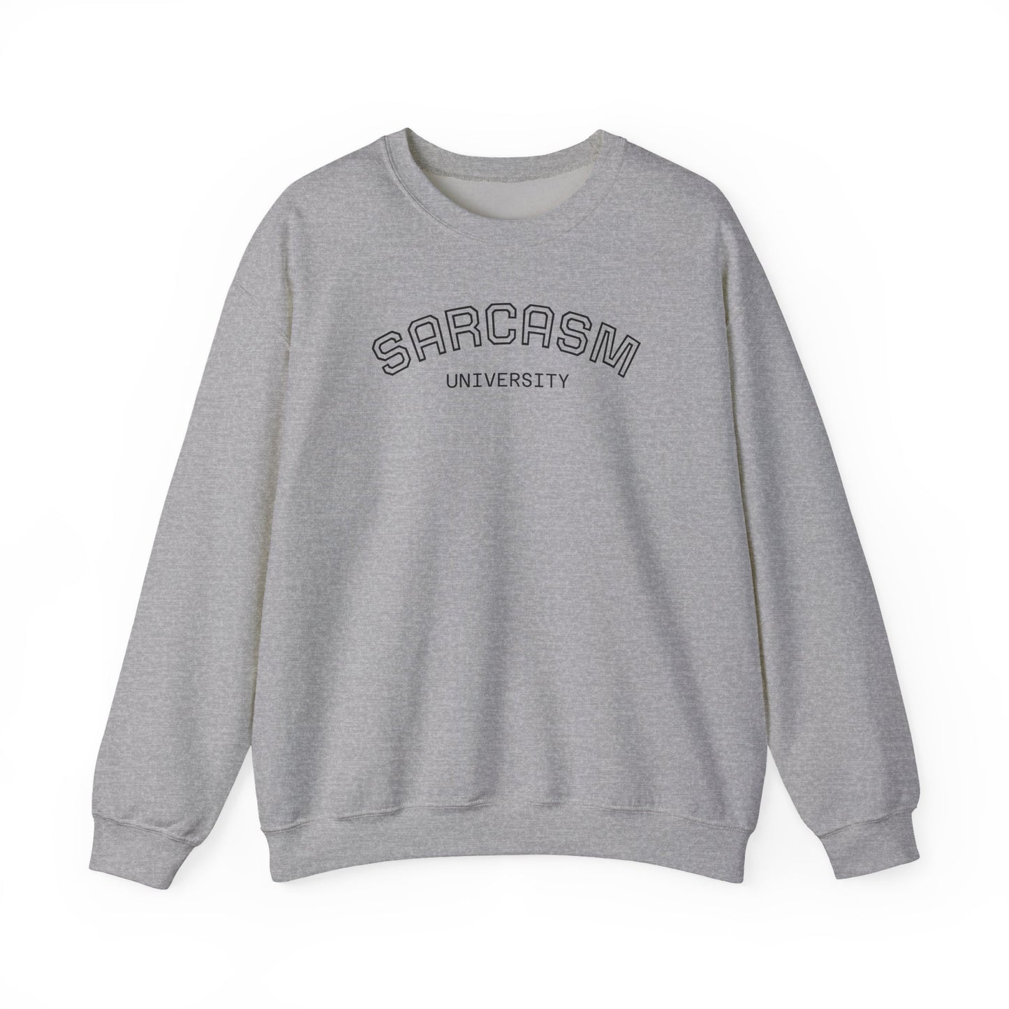 Sarcasm University Crewneck Sweatshirt, Funny Gift for College Students, Unisex Pullover, Casual Wear, Cozy Sweatshirt, Humor Apparel